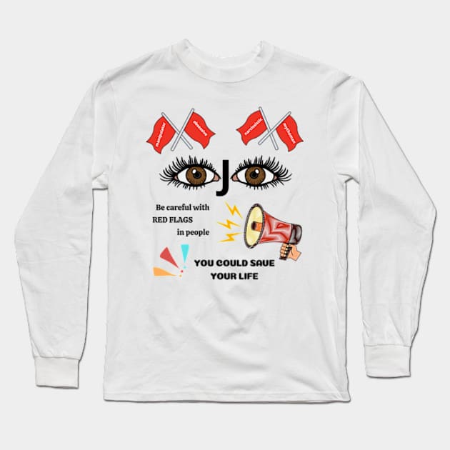 Be careful with red flags Long Sleeve T-Shirt by FREE SOUL